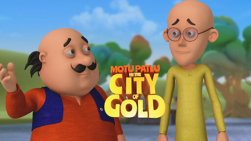 Watch Motu Patlu in the City of Gold | Netflix Watch Motu Patlu in the City of Gold | Netflix