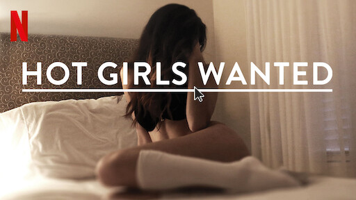 512px x 288px - Watch Hot Girls Wanted | Netflix Official Site